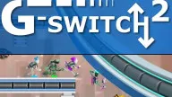 PLay G-Switch 2 now!