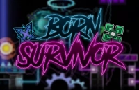 Play Geometry Dash Born Survivor now!