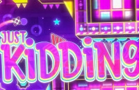 Play Geometry Dash Just Kidding now!