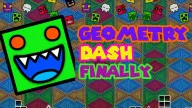 Geometry Dash Finally