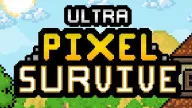 PLay Ultra Pixel Survival now!