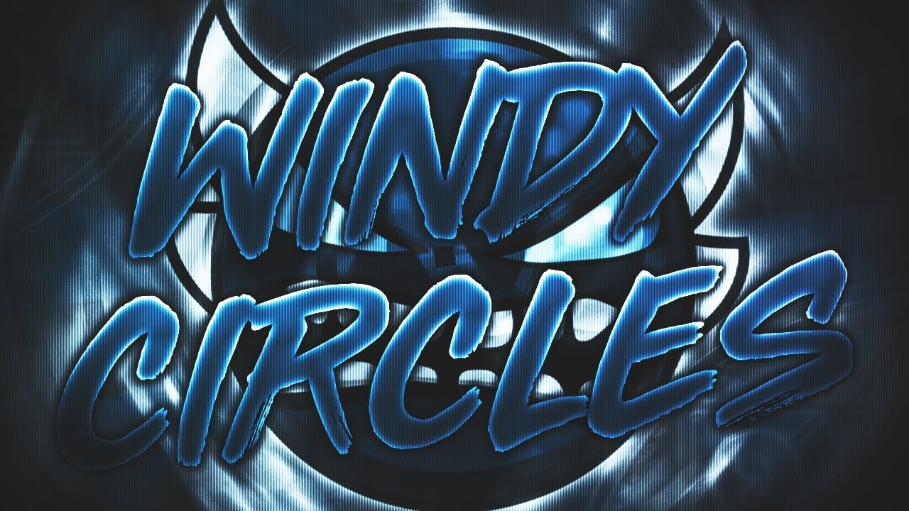 Geometry Dash Windy Circles