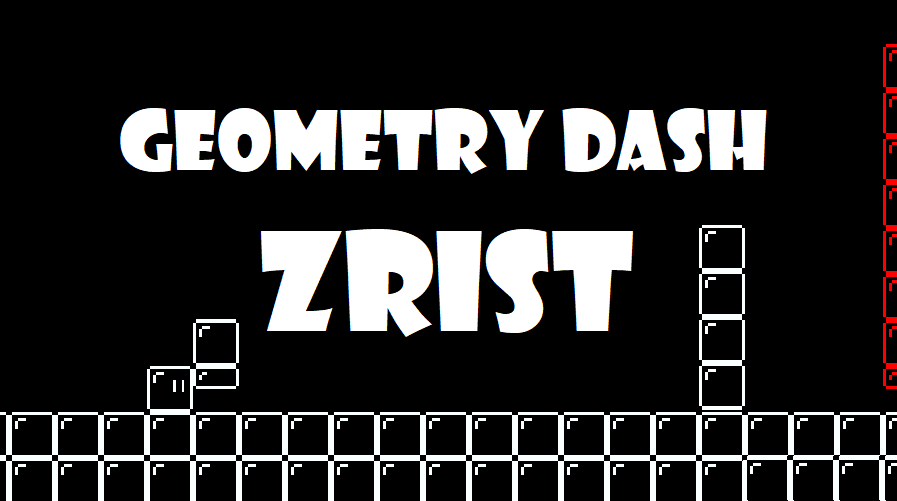 Geometry Dash: Zrist