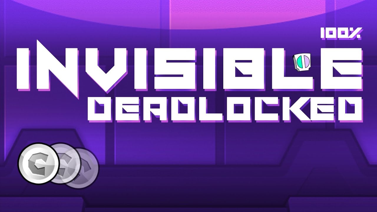 Geometry Dash Invisible Deadlocked