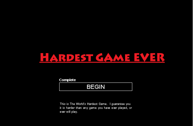 HARDEST. GAME. EVER. 